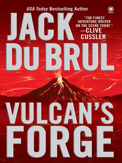 Title details for Vulcan's Forge by Jack Du Brul - Wait list